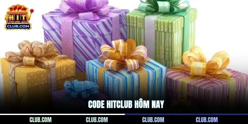 Code HITCLUB Hôm Nay